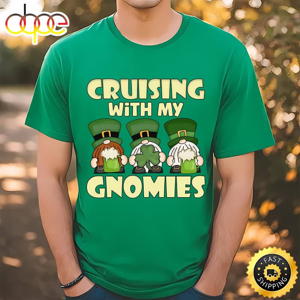Cruising With My Gnomies Saint Patricks Cruise Vacation T Shirt Tshirt