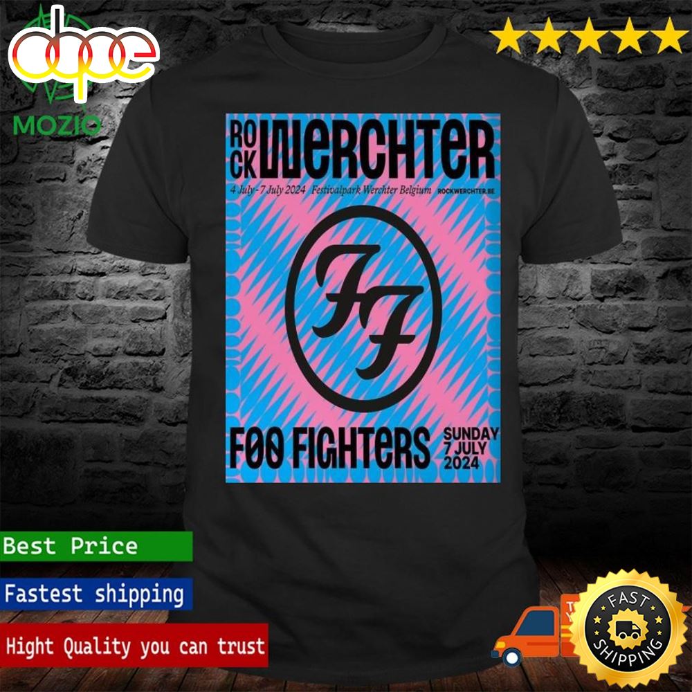 Foo Fighters At Rock Werchter July 4 7 2024 Festivalpark Werchter Belgium Poster Shirt Gor16g.jpg