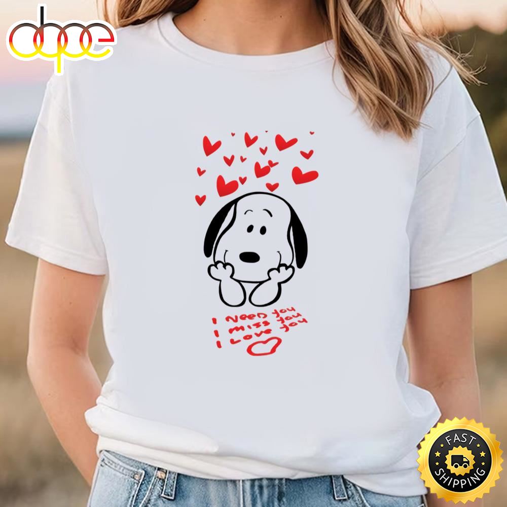 Happy Valentines Day Snoopy I Need You Shirt