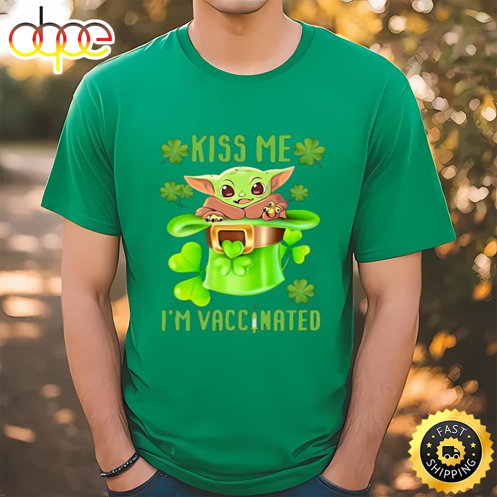Kiss Me I’m Vaccinated Leprechaun Baby Yoda Patrick’s Day T Shirt T Shirt