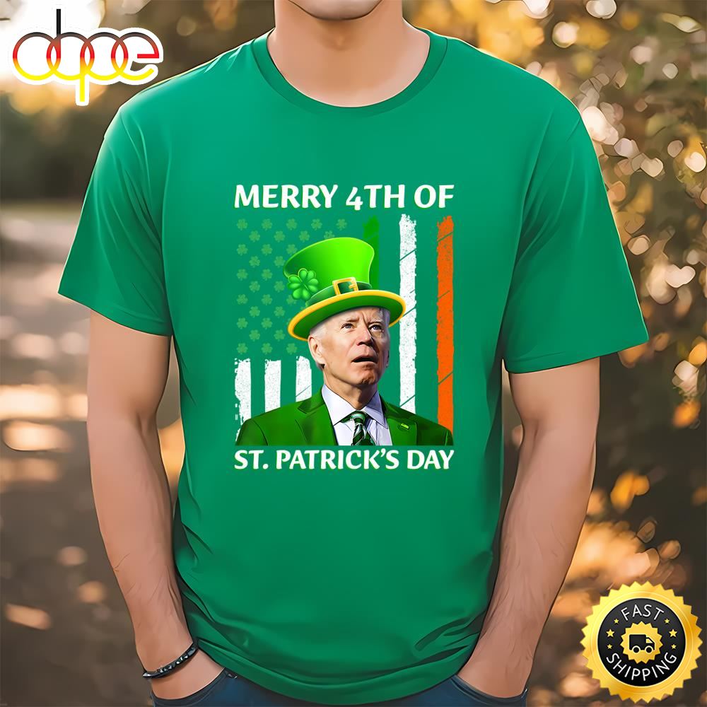 Merry 4th Of Patricks Day Funny Joe Biden T Shirt Tee