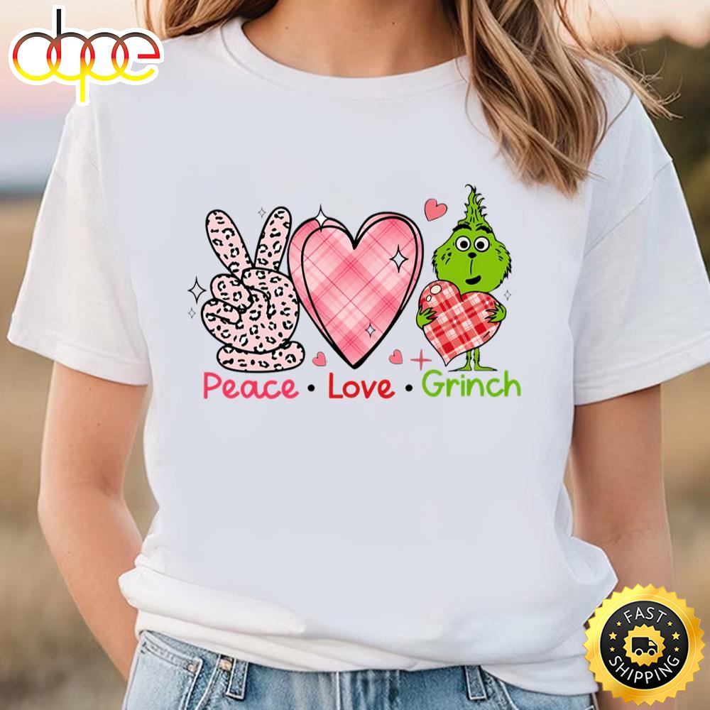 Peace Love Grinch’s Happy Valentine Shirt