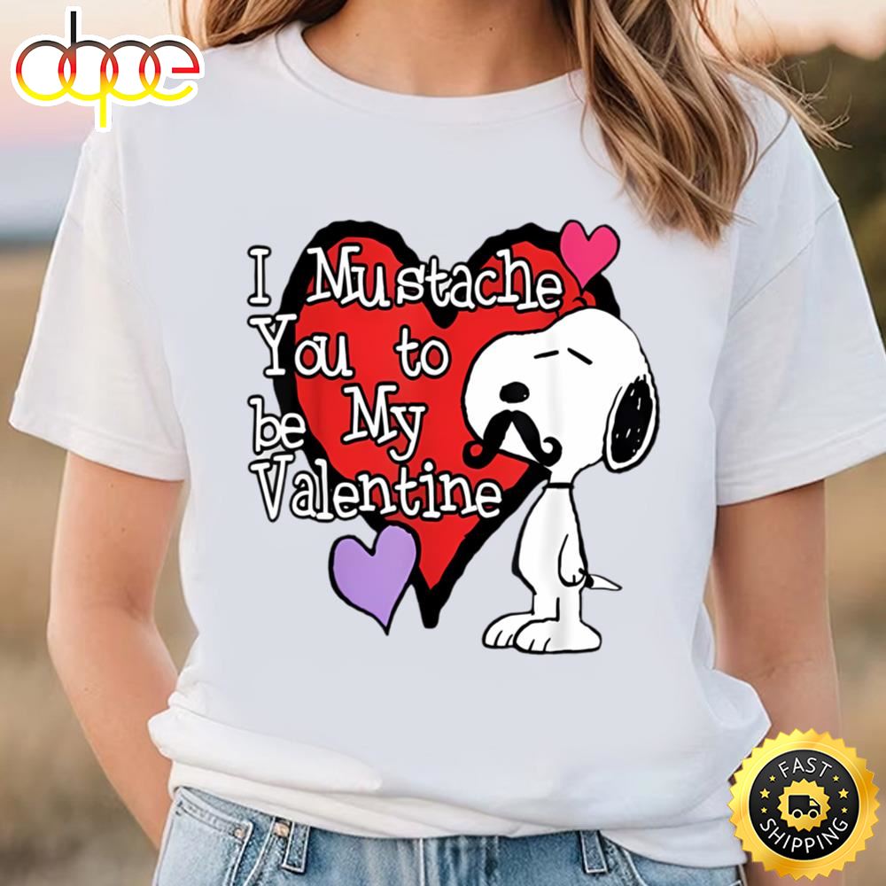 Peanuts Snoopy Mustache You To Be My Valentine T Shirt