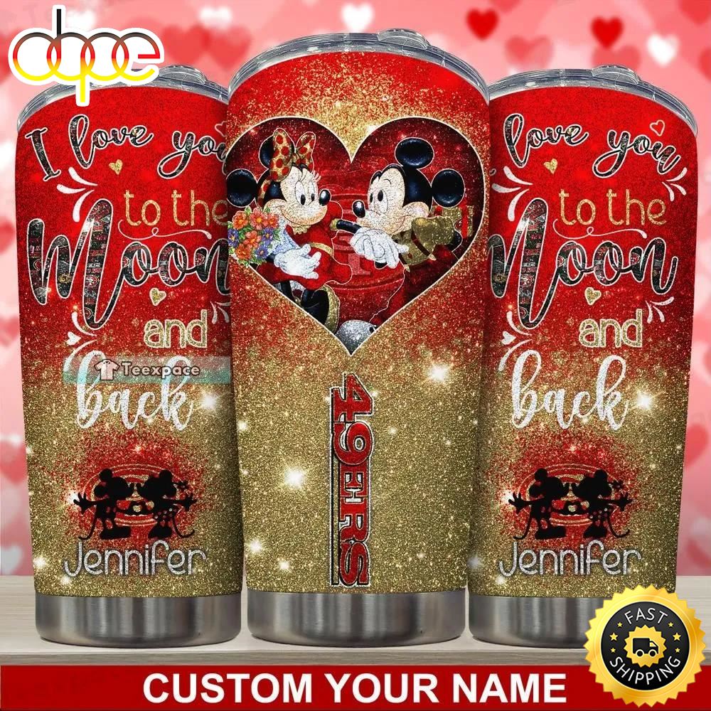 Personalized 49ers Mickey Love You To The Moon And Back Tumbler