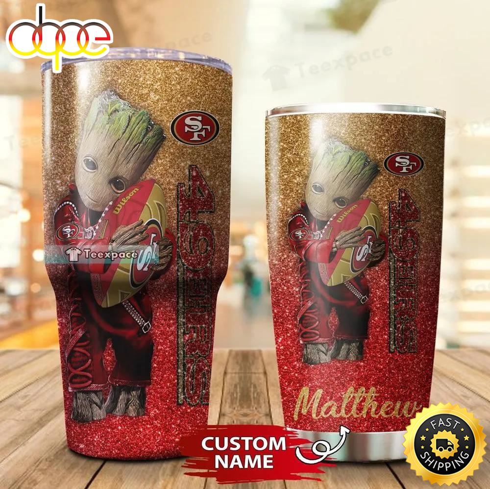 Personalized Name Baby Groot San Francisco 49ers Tumbler