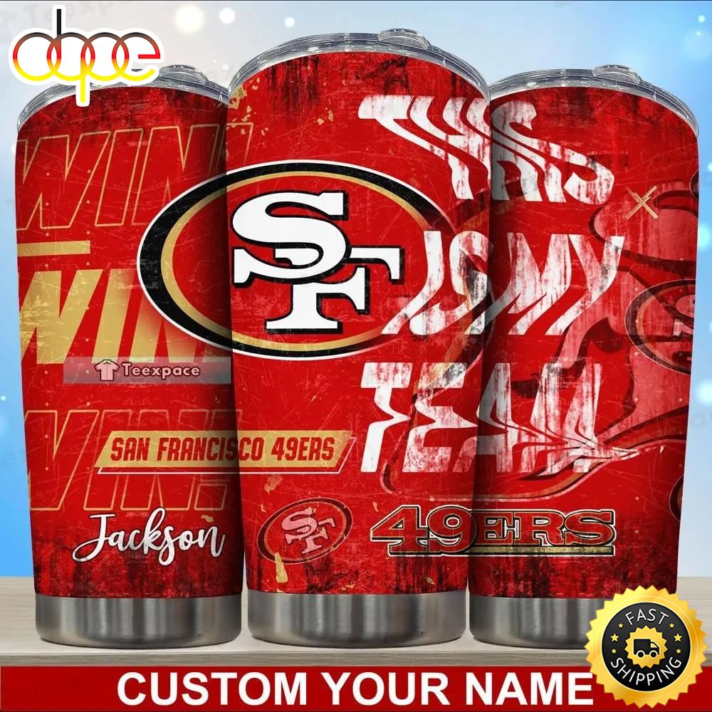 Personalized This Is My Team San Francisco 49ers Tumbler
