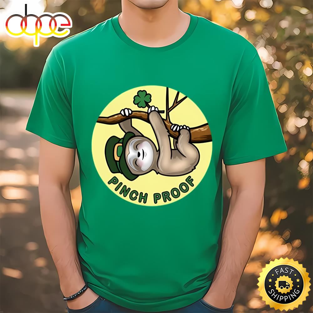 Pinch Proof St. Patrick’s Day Cute Lucky Sloth T Shirt Tshirt