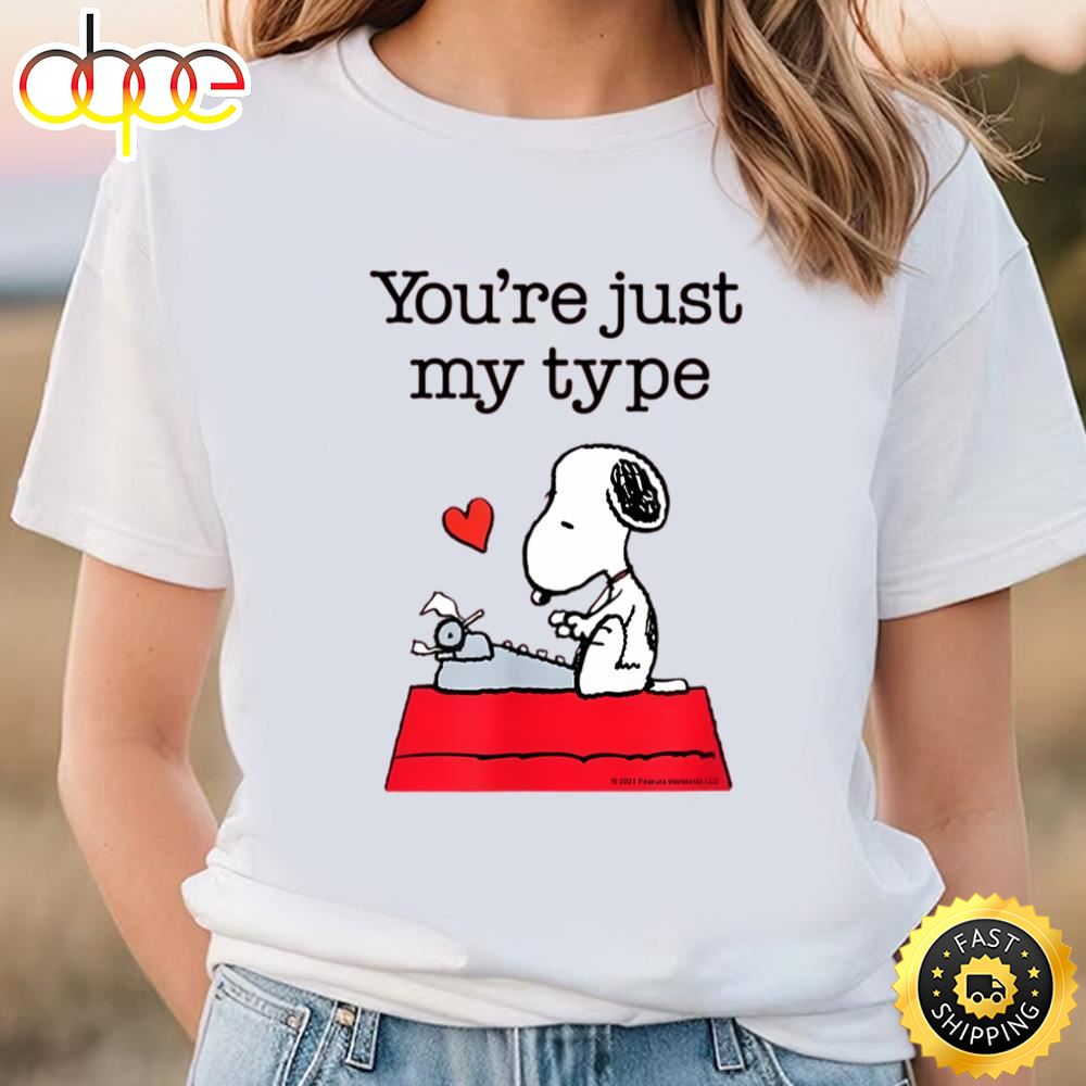 Snoopy You’re Just My Type T Shirt Snoopy Valentine T Shirt...