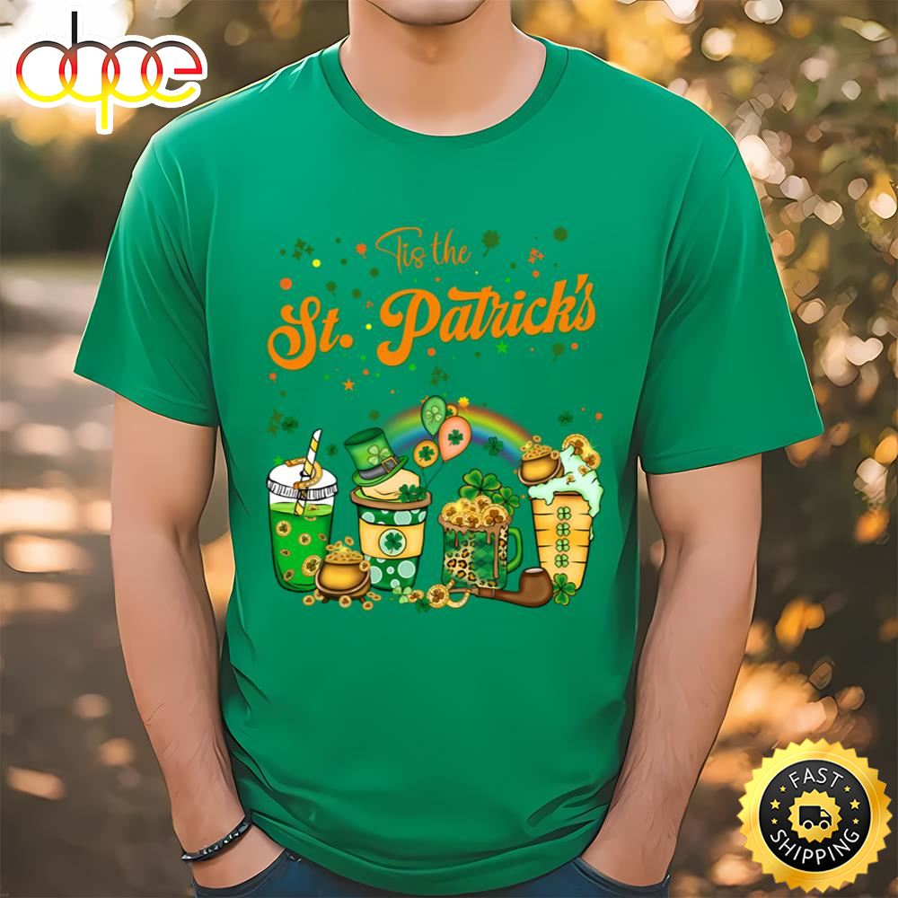 Tis The St Patricks Day Drink Coffee T Shirt Tshirt