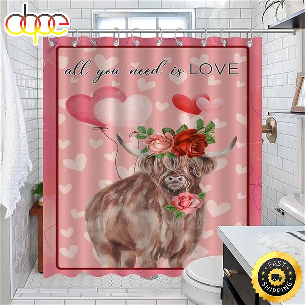 All You Need Is Love Valentines Bathroom Curtain Valentines Day Highland Cow Bull Bathroom Shower Curtain Sets Bathroom Decor