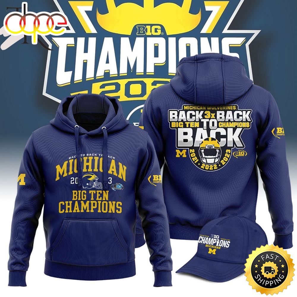Back To Back 2023 Big Ten Champions Michigan Wolverines 2021 2022 2023 Hoodie Uwm9pg.jpg