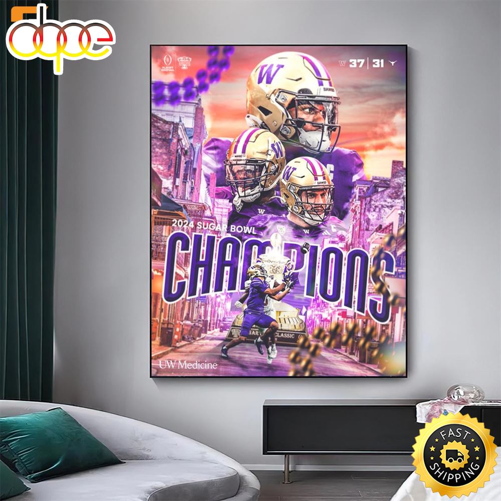 Congratulations Washington Huskies With The 2024 All State Sugar Bowl Champions CFB Playoff NCAA Home Decor Poster Canvas