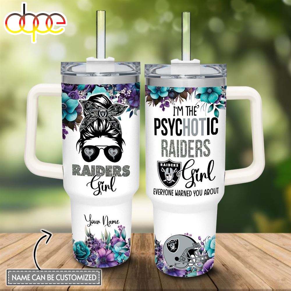 Custom Name Im The Psychotic Raiders Girl Flower Pattern 40oz Stainless Steel Tumbler With Handle And Straw Lid