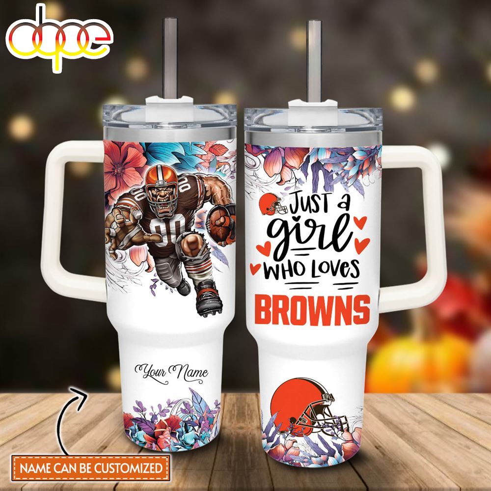 Custom Name Just A Girl Loves Browns Mascot Flower Pattern 40oz Stainless Steel Tumbler With Handle And Straw Lid