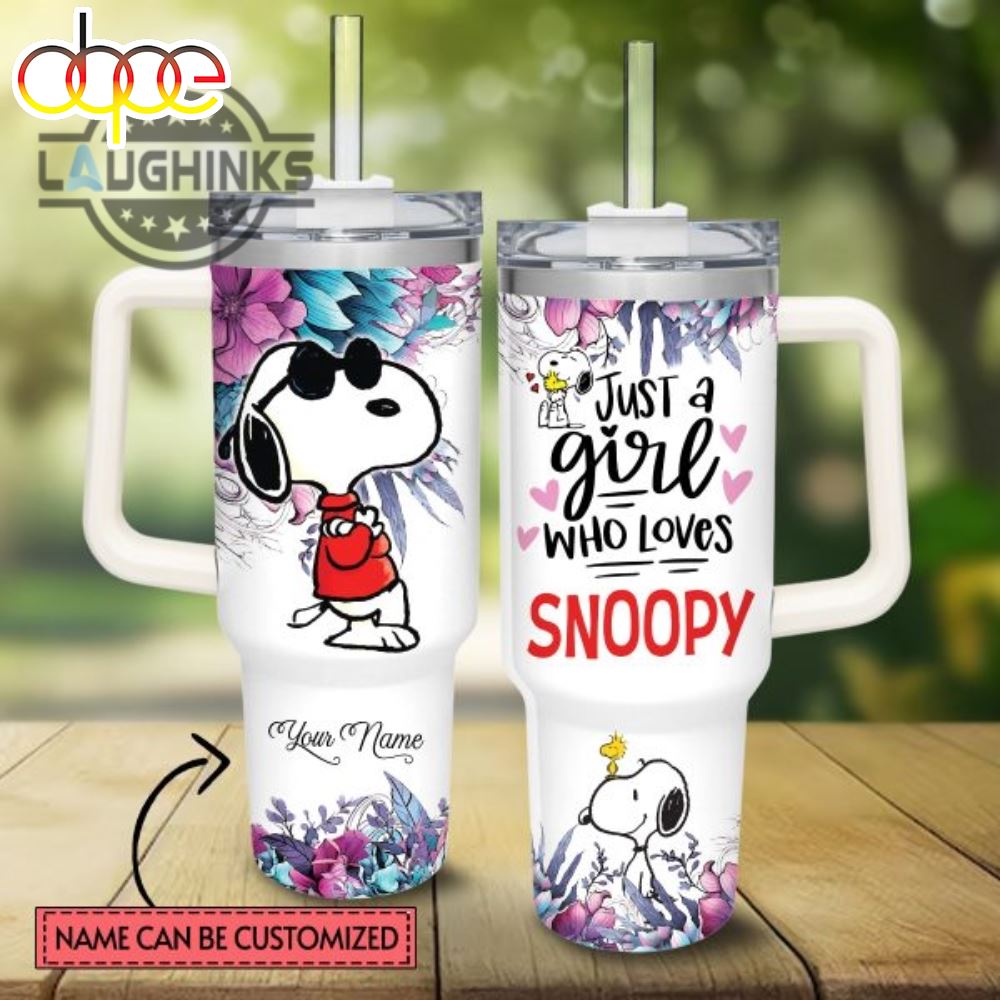 Custom Name Just A Girl Loves Snoopy Flower Pattern 40Oz Tumbler With Handle And Straw Lid 40 Oz Stanley Travel Cups NEW