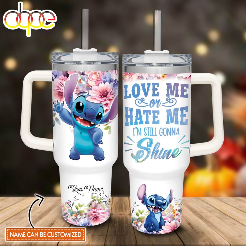 Custom Name Stitch Im Still Gonna Shine Flower Pattern 40oz Stainless Steel Tumbler With Handle And Straw Lid