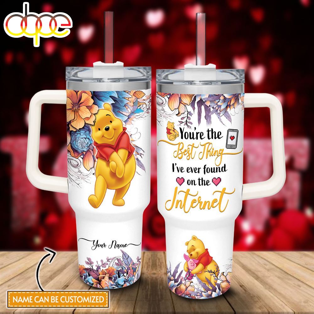 Custom Name Winnie The Pooh Youre The Best Thing 40oz Stainless Steel Tumbler With Handle And Straw Lid