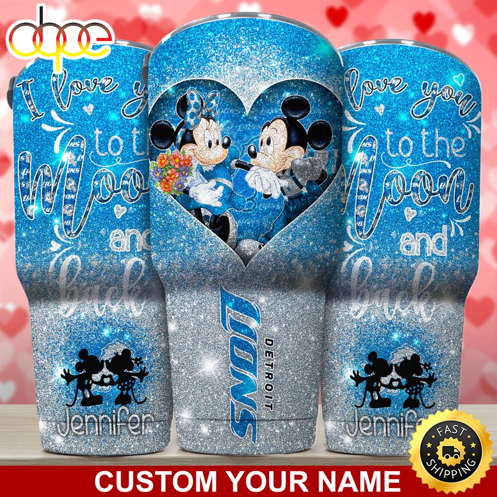 Detroit Lions NFL Custom Tumbler Love You To The Moon And Back For This