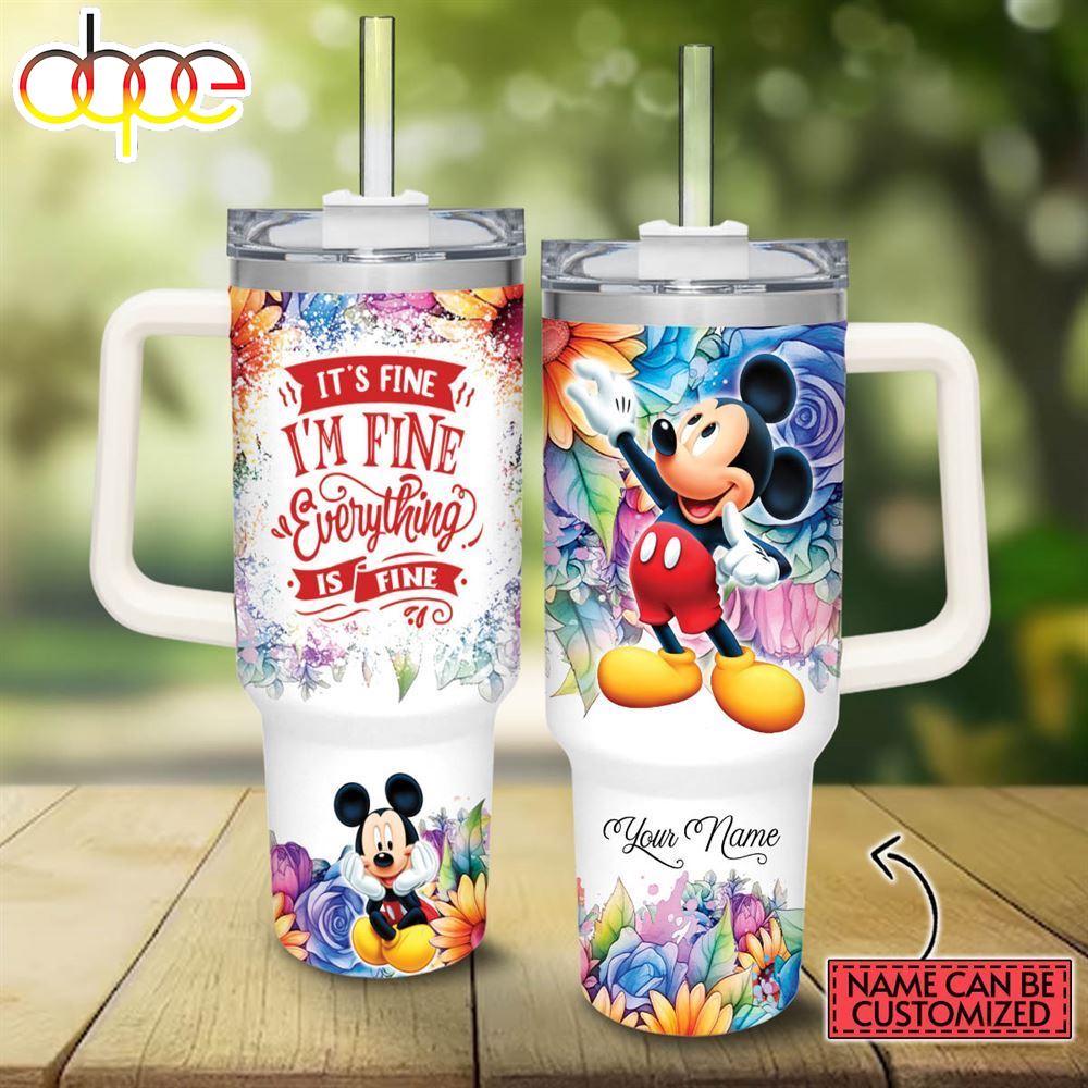 Disney Custom Name Its Fine Im Fine Mickey Mouse Colorful Flower Pattern 40oz Stainless Steel Tumbler