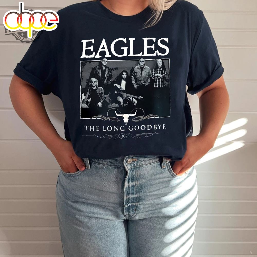 Eagles The Long Goodbye 2024 Tour T Shirt The California Concert Music Tour 2023 Shirt