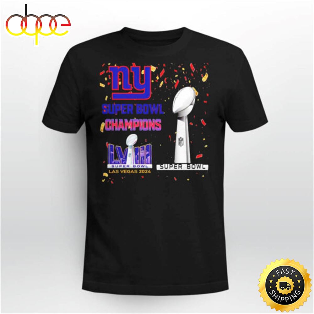 Giants Super Bowl Champions Lviii Las Vegas 2024 Shirt
