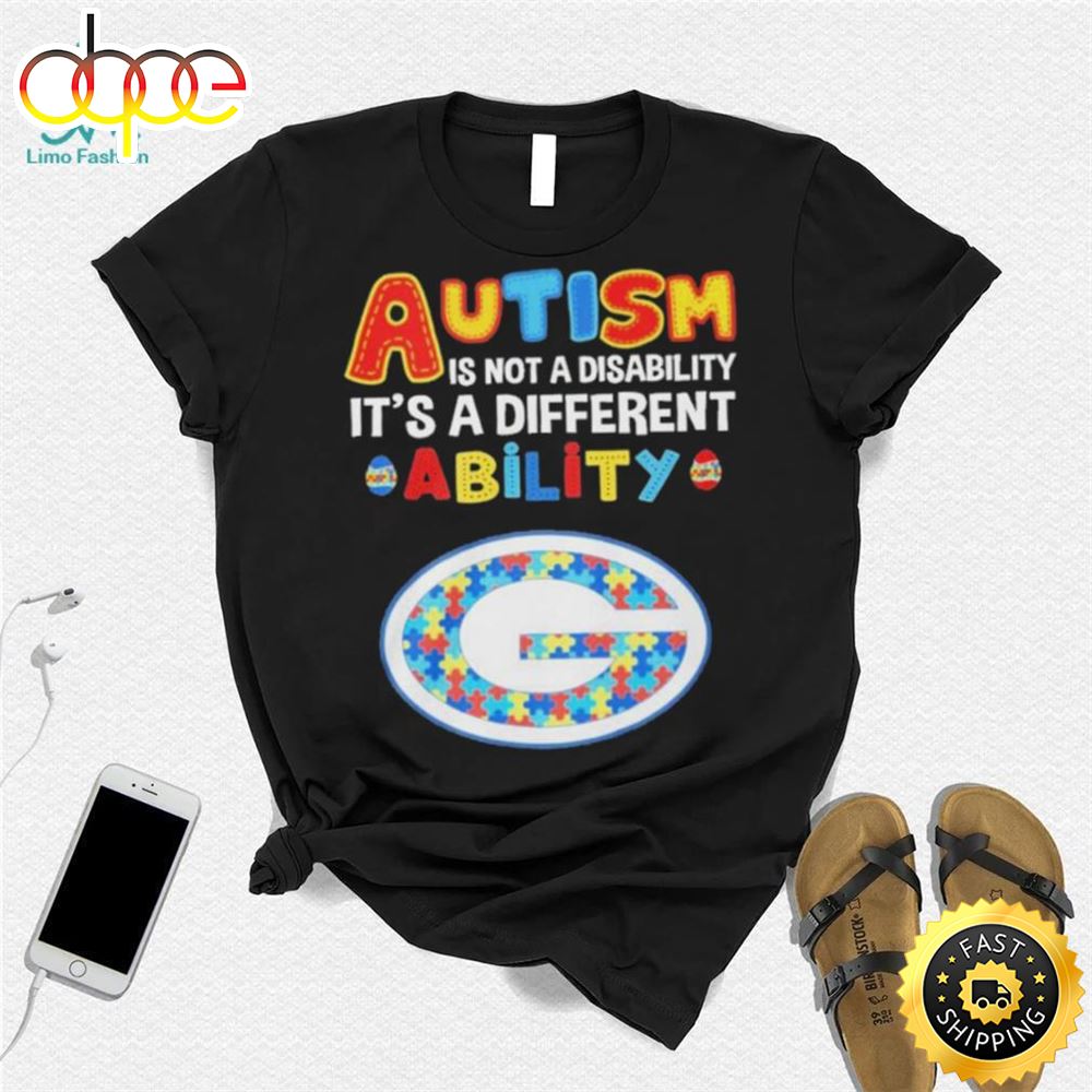 Green Bay Packers Nfl Autism Is Not A Disability 2024 Shirt Tshirt