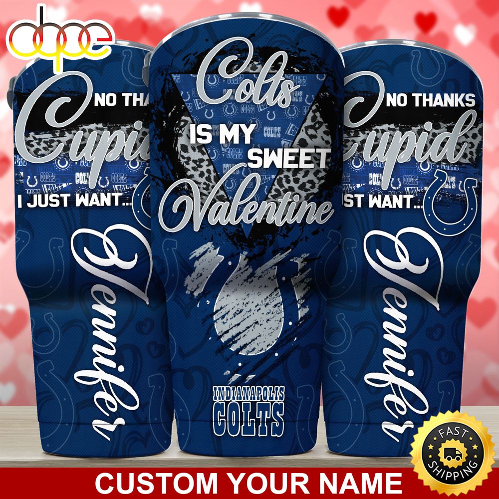 Indianapolis Colts NFL Custom Tumbler You Are My Sweet