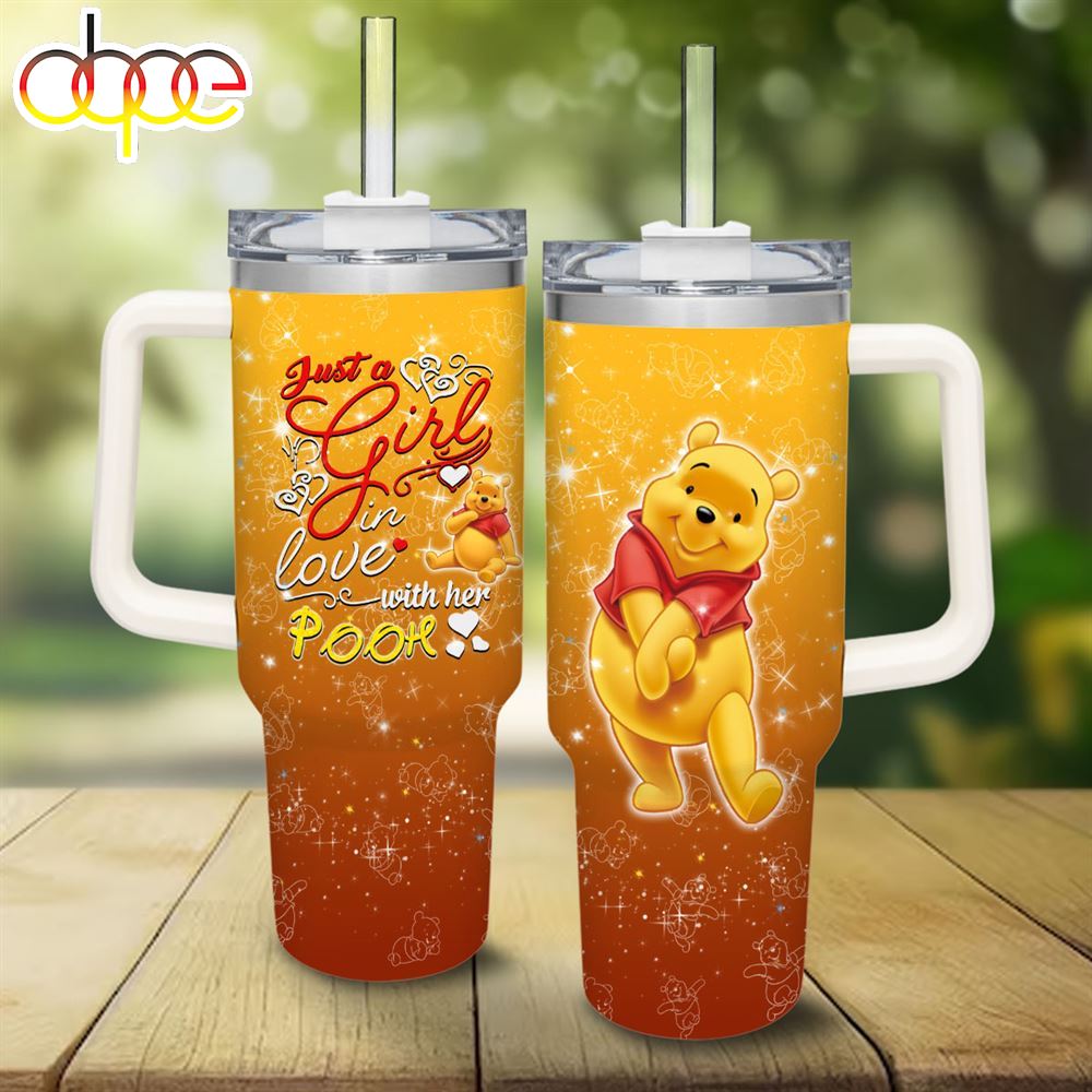 Just A Girl Loves Winnie The Pooh 40oz Tumbler With Handle And Straw Lid
