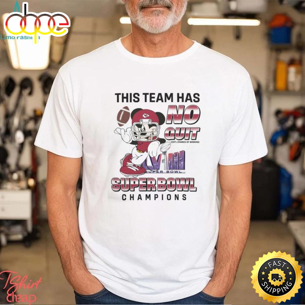 Kansas City Chiefs Mickey Mouse This Team Has No Quit Super Bowl Champions 2024 Official White T Shirt Vs27ga.jpg