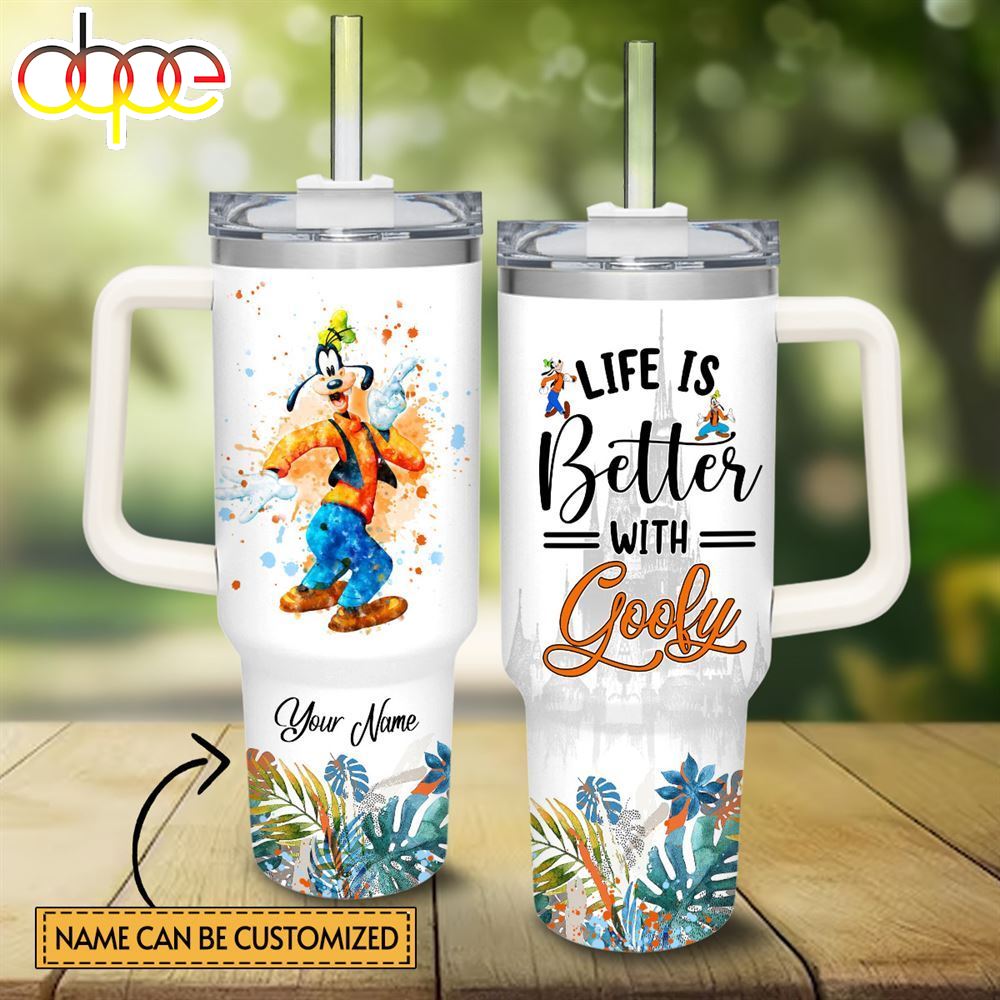Life Is Better With Goofy 40oz Tumbler with Handle and Straw Lid