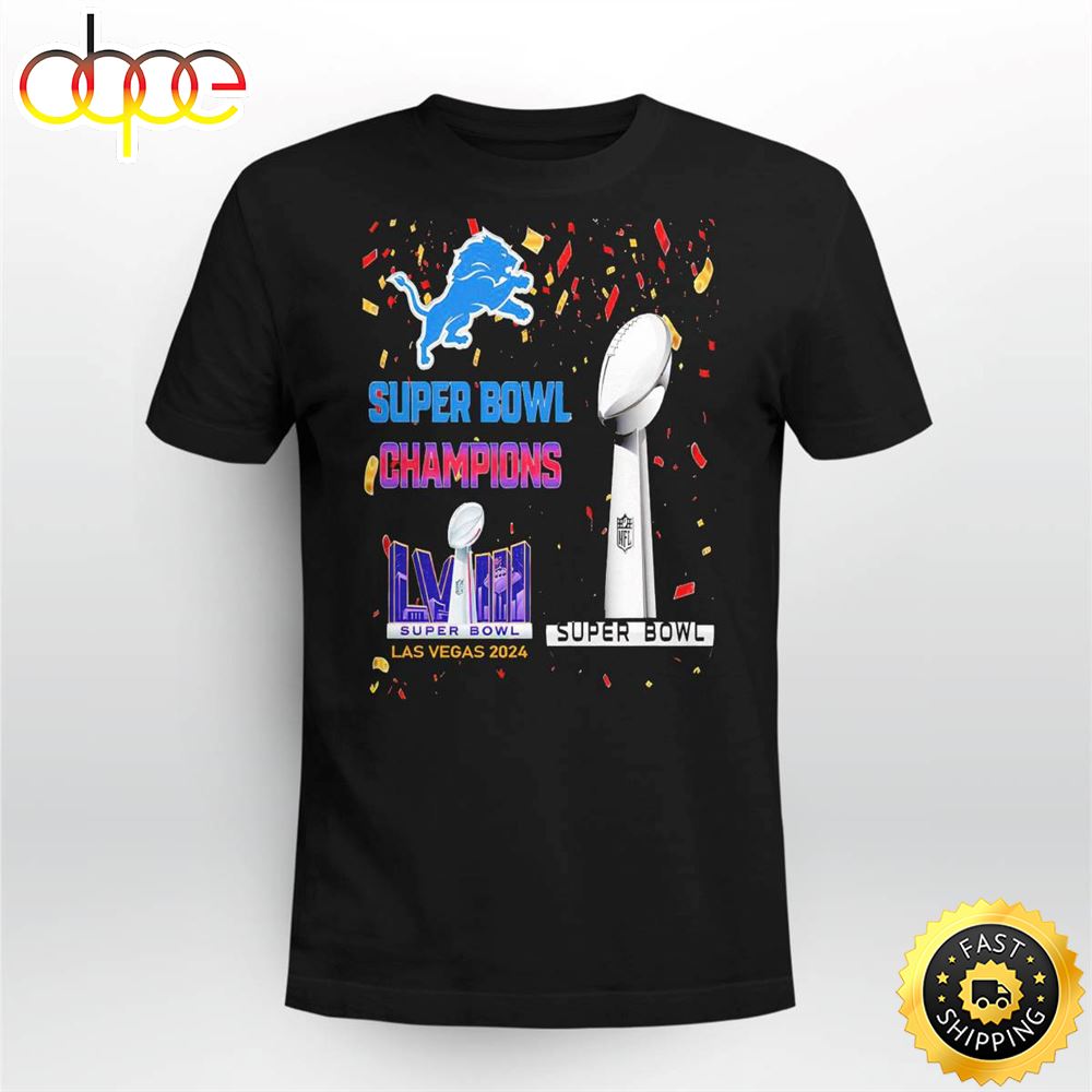 Lions Super Bowl Champions Lviii Las Vegas 2024 Shirt
