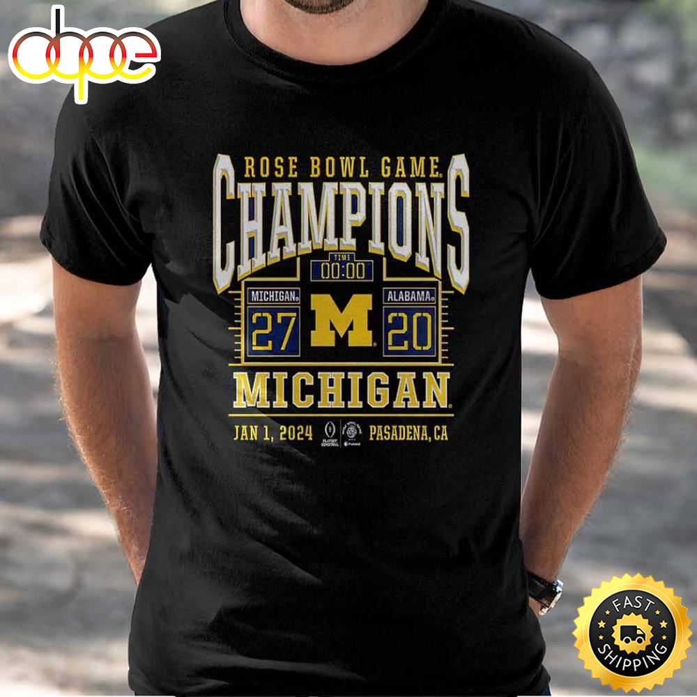 Michigan College Football Playoff 2024 Rose Bowl Champions Score Shirt Tshirt