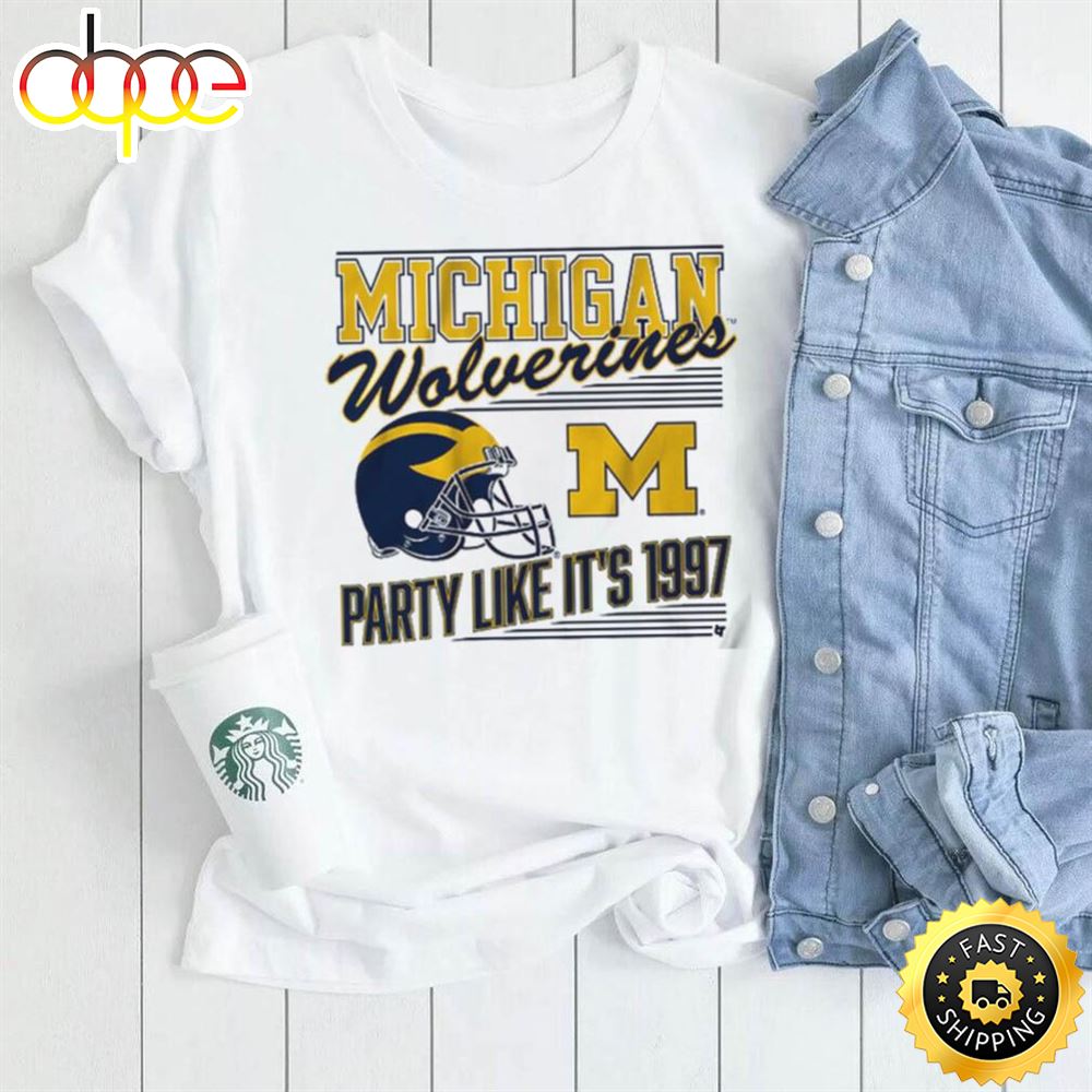 Michigan Football Party Like It's 1997 Shirt Tee
