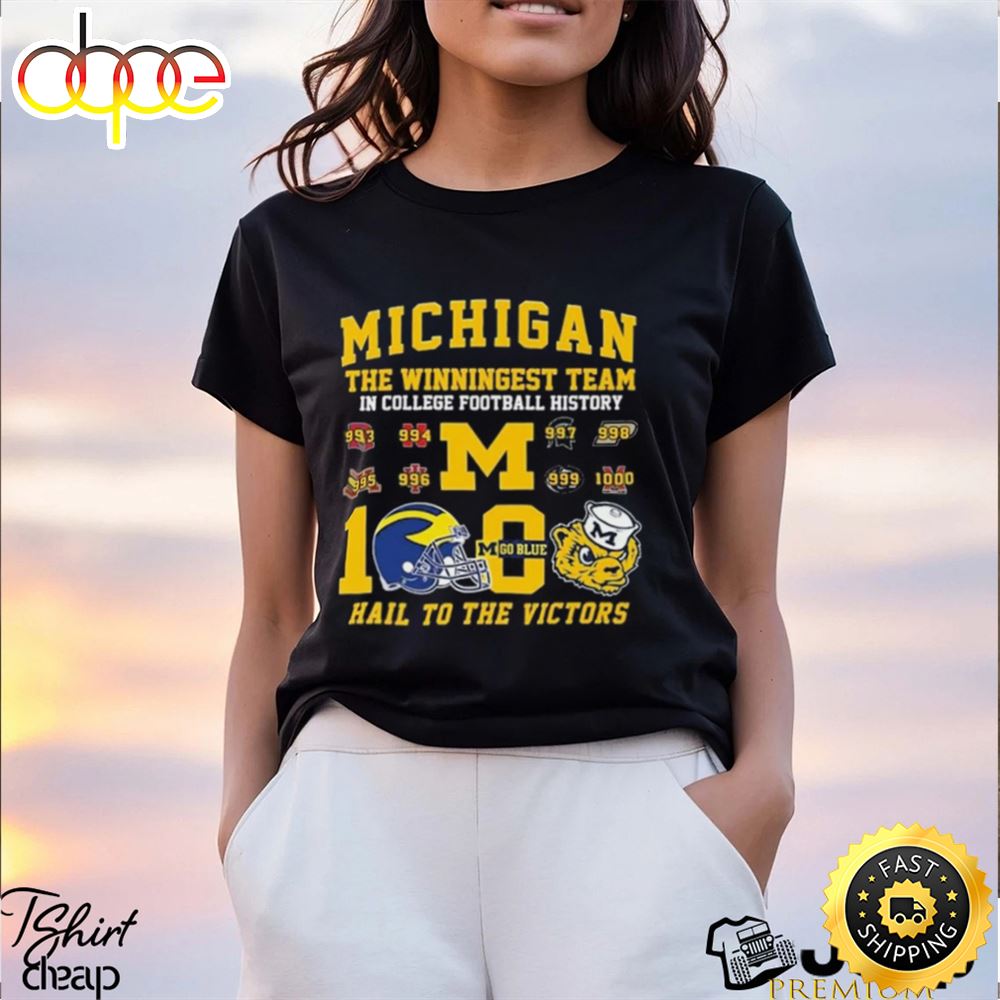 Michigan The Winningest Team In College Football History 1000 Wins Hail To The Victors T Shirt Lxavbt.jpg