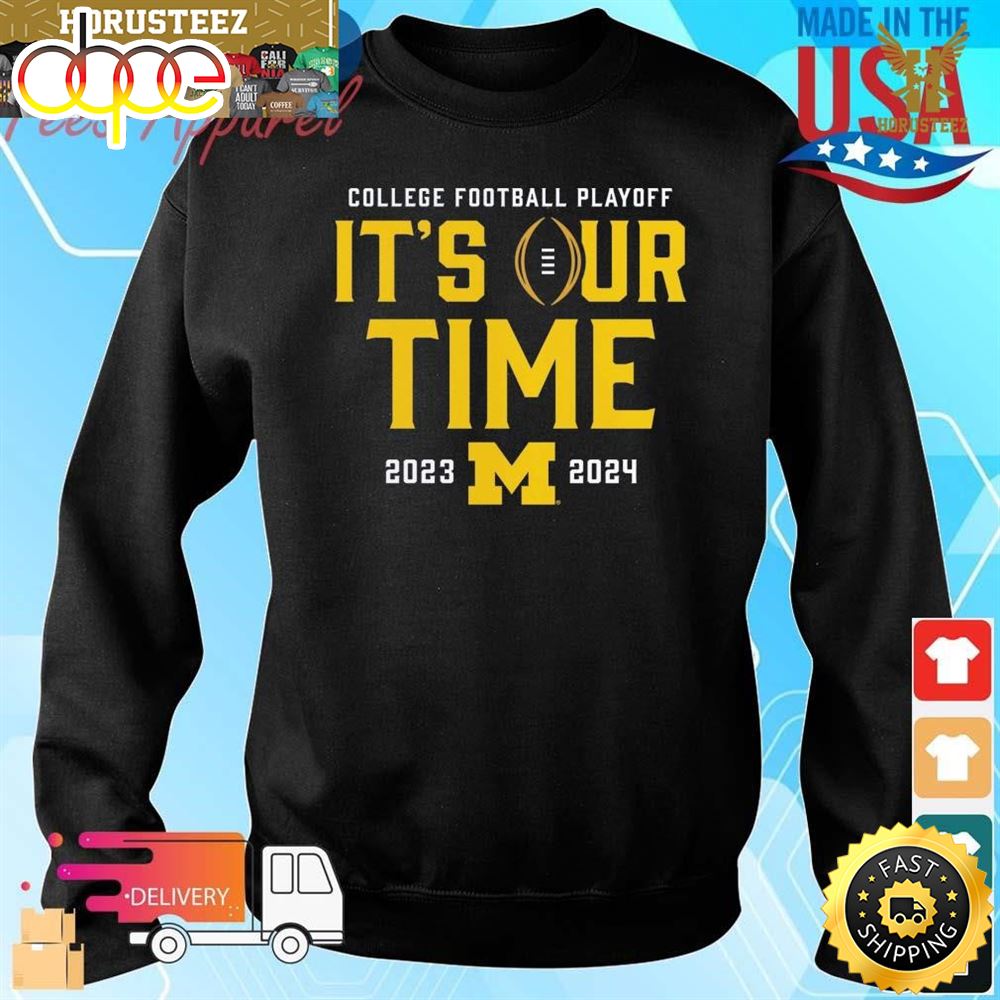 Michigan Wolverines 2023 College Football Playoff Intensive Skill It S Our Time Unisex T Shirt Lrvr1o.jpg