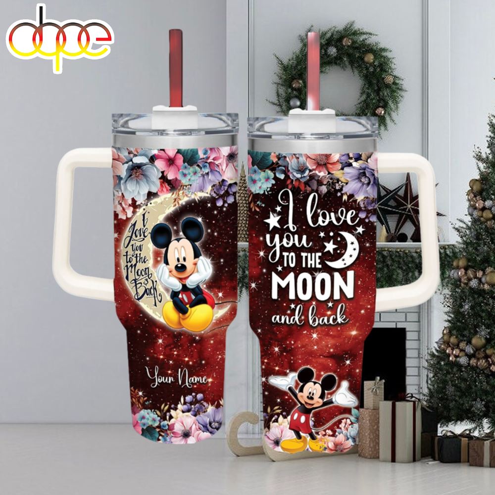 Mickey Customized 40 Oz Tumbler I Love You To The Moon And Back