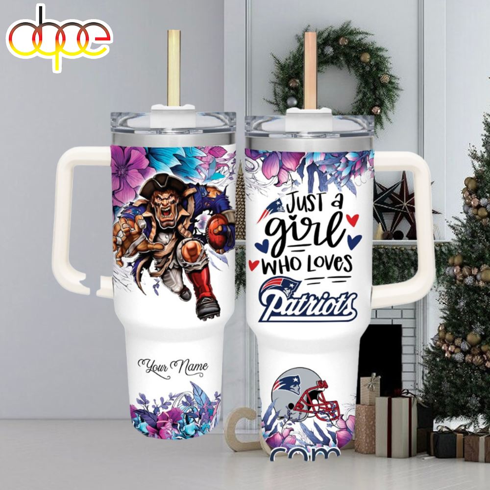 NFL Just A Girl Who Loves Patriots Customized 40 Oz Tumbler 1