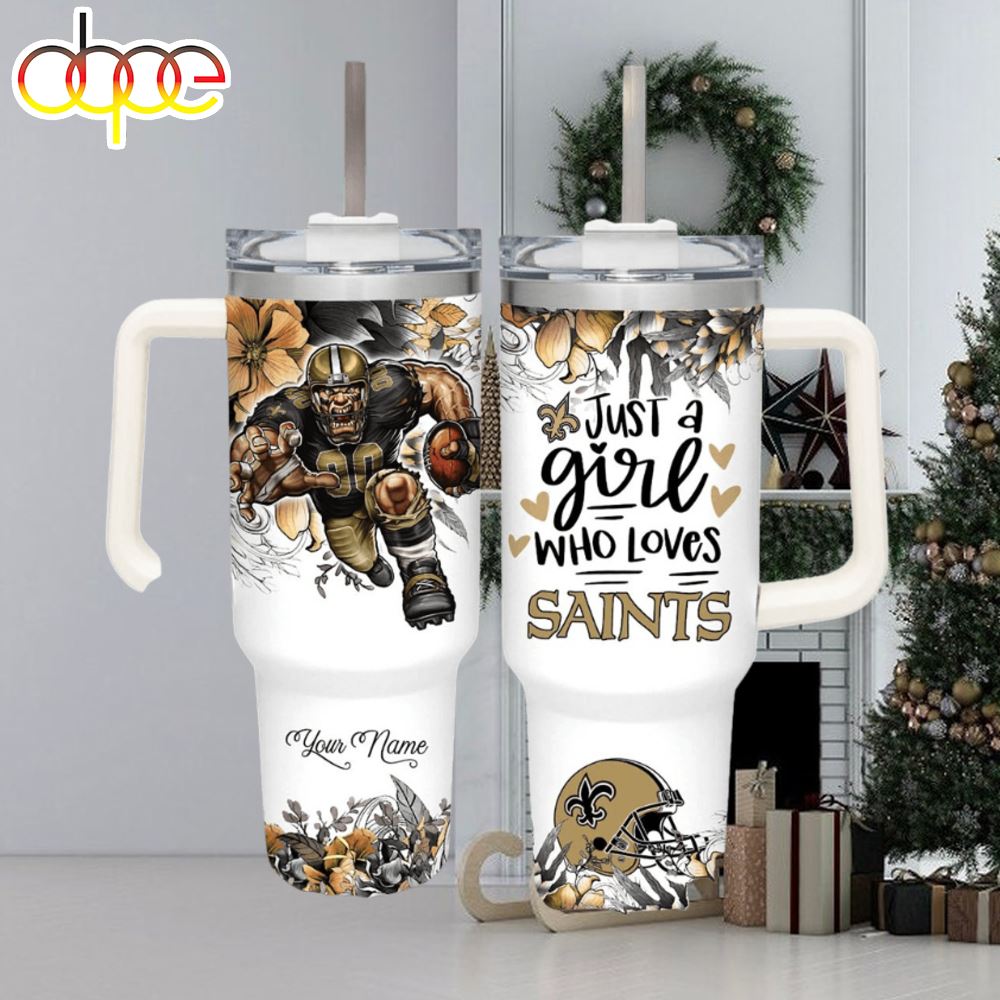 NFL Just A Girl Who Loves Saints Customized 40 Oz Tumbler 1
