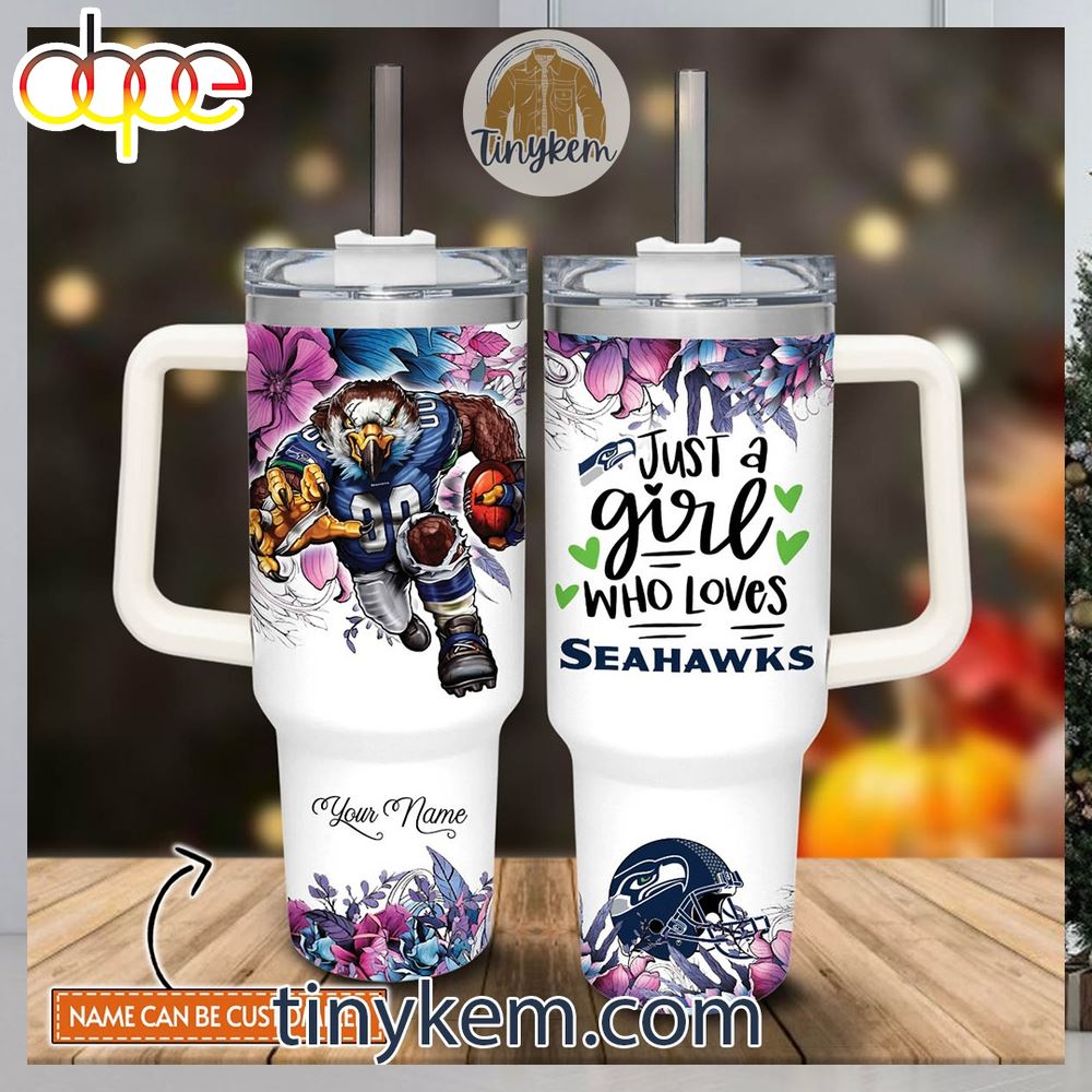 NFL Just A Girl Who Loves Seahawks Customized 40 Oz Tumbler 1
