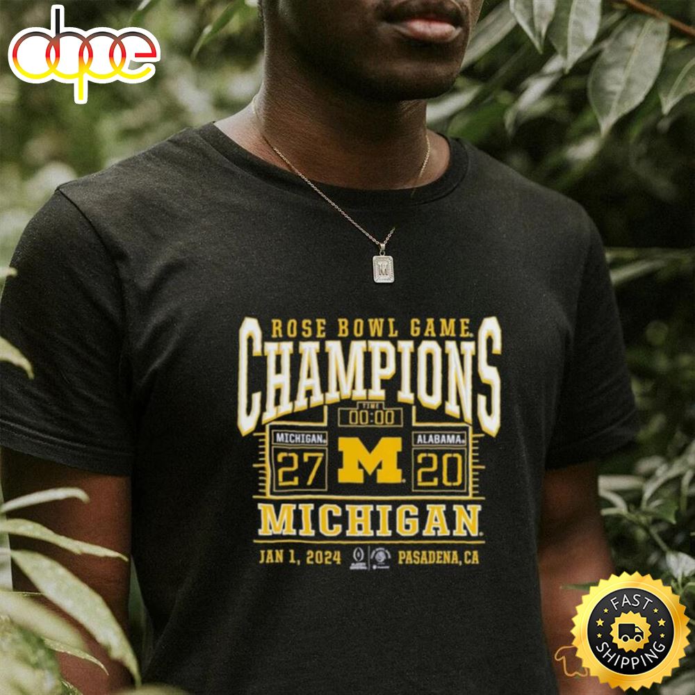 Official Branded College Football Playoff 2024 Michigan Wolverines Rose Bowl Champions Score T Shirt J4dtsu.jpg