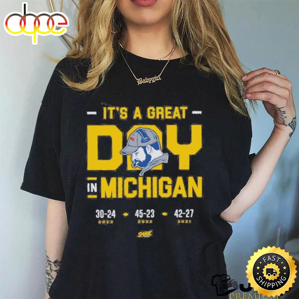 Official It’s A Great Day In Michigan Year Shirt Tee