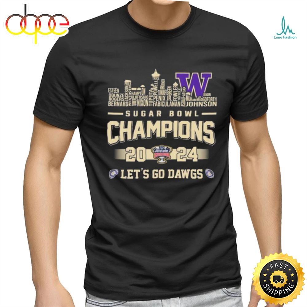 Official Washington Huskies Skyline Players Names 2024 Sugar Bowl Champions Let S Go Dawgs Shirt Cnvn3d.jpg