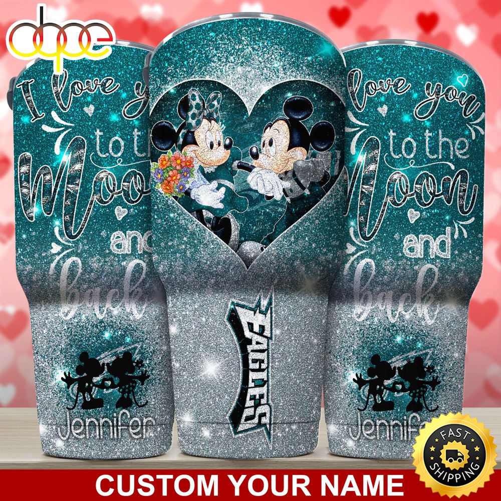 Philadelphia Eagles NFL Custom Tumbler Love You To The Moon And Back For This A4mbsx.jpg