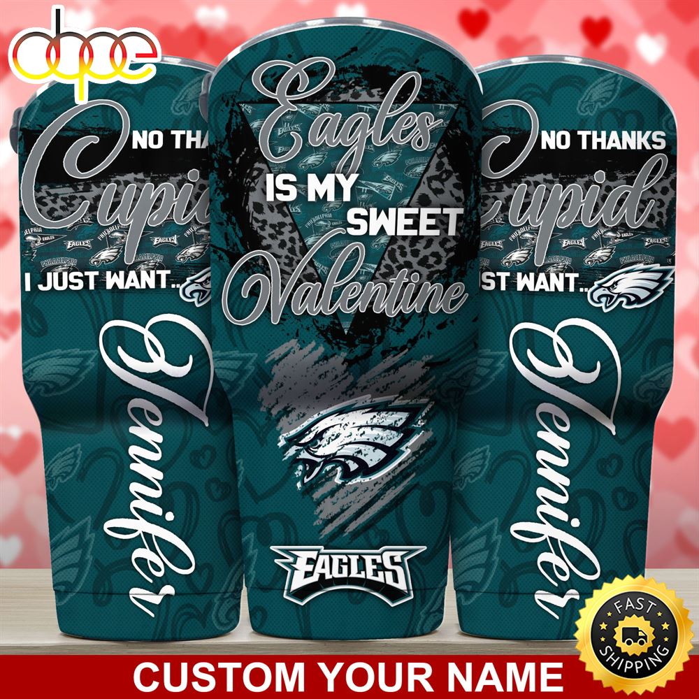 Philadelphia Eagles NFL Custom Tumbler You Are My Sweet
