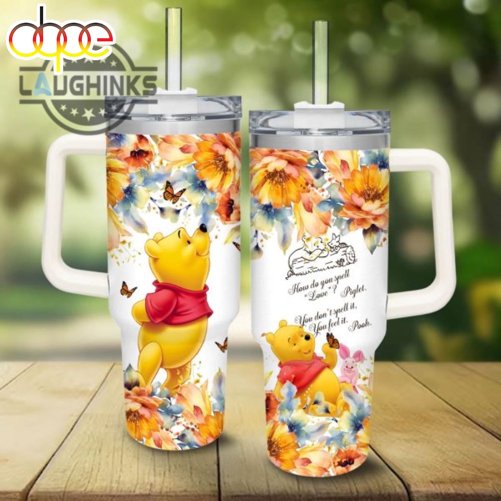 Pooh Flower Pattern 40Oz Tumbler With Handle And Straw Lid 40 Oz Stanley Travel Cups Gift