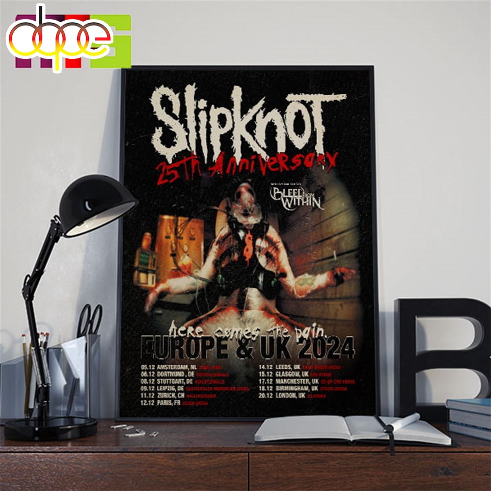 Slipknot 25th Anniversary Europe And UK 2024 Tour List Here Comes The Pain Home Decor Poster Canvas