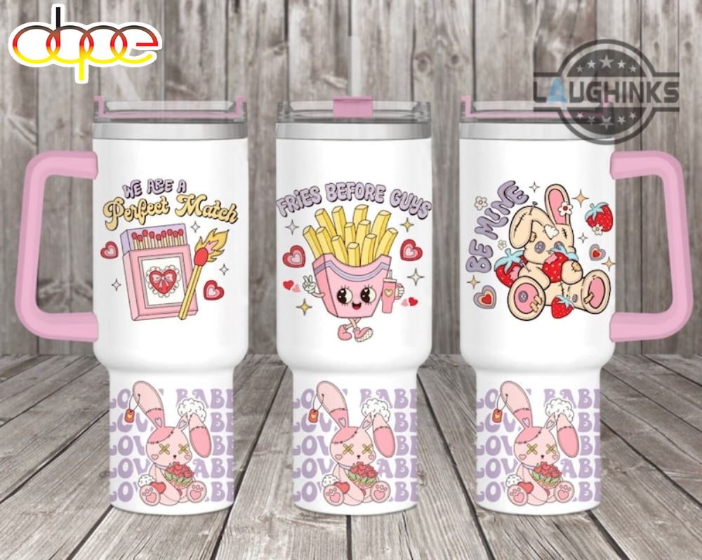 Stanley Valentines Cup 2024 Funny Pink Valentines Day Gift We Are A Perfect Match 40Oz Stainless Steel Tumbler Fries Before Guys Be Mine