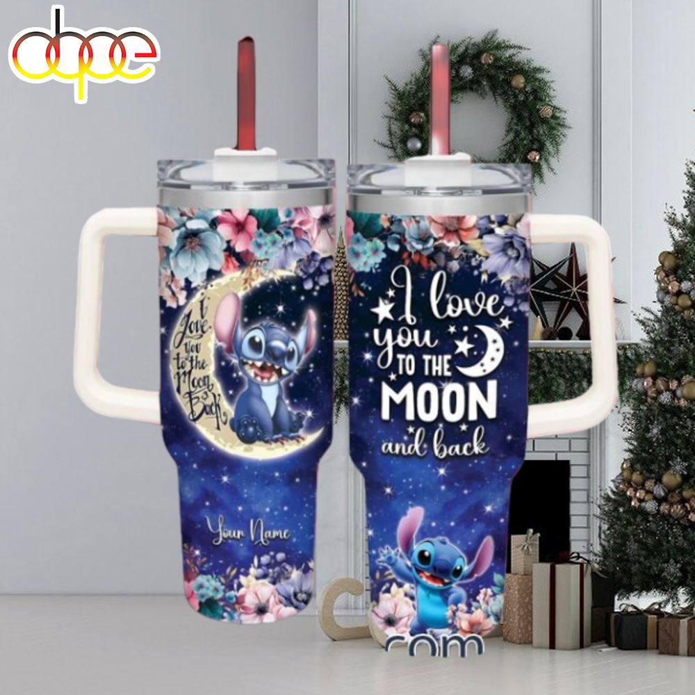 Stitch Customized 40 Oz Tumbler I Love You To The Moon And Back