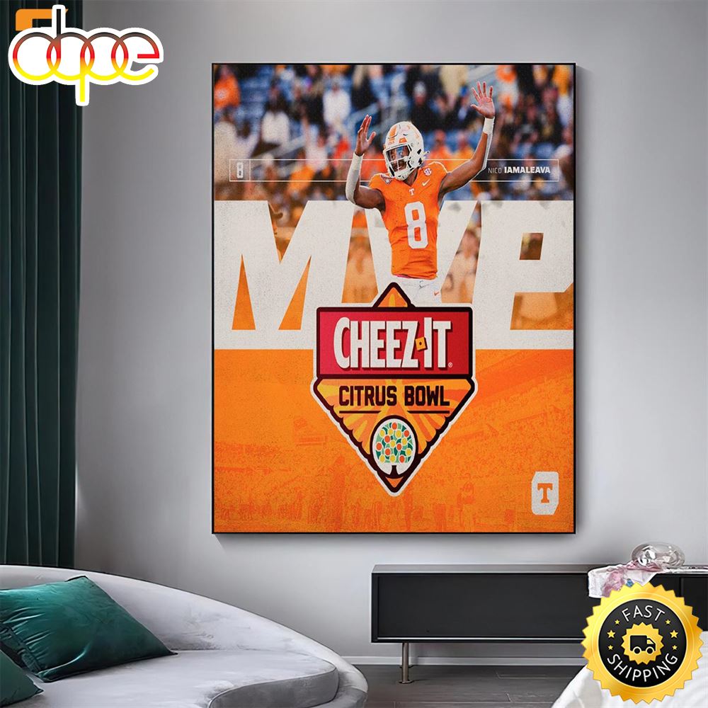 Tennessee Volunteers Nico Iamaleava Is The 2024 Cheez It Citrus Bowl MVP NCAA College Football Home Decor Poster Canvas