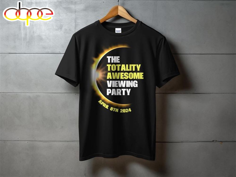 Total Solar Eclipse Shirt Funny Eclipse Viewing Party T Shirt